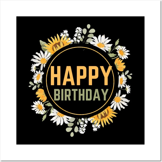 Happy Birthday Floral Look Wall Art by NICHE&NICHE